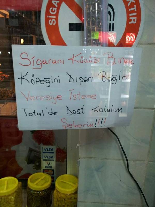 Gerek eleman alımında olmadık talihsizliklerle karşılaşan, gerek müşterilerin alakasız ısrarlarıyla beyinleri yakan esnafımız ise yakarışlarını dükkanlarına astıkları ilan ve yazılarla dışa vuruyor.