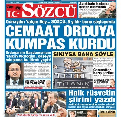 TARİH: 25 ARALIK 2013 SÖZCÜ'nün defalarca manşet yaptığı Cemaat'in kumpaslarını AKP de itiraf etti.