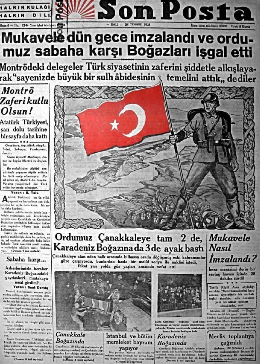 1936 Montrö Boğazlar Sözleşmesi'yle Boğazların yönetiminin ele geçirilmesi Türkiye'de büyük bir coşku yarattı.