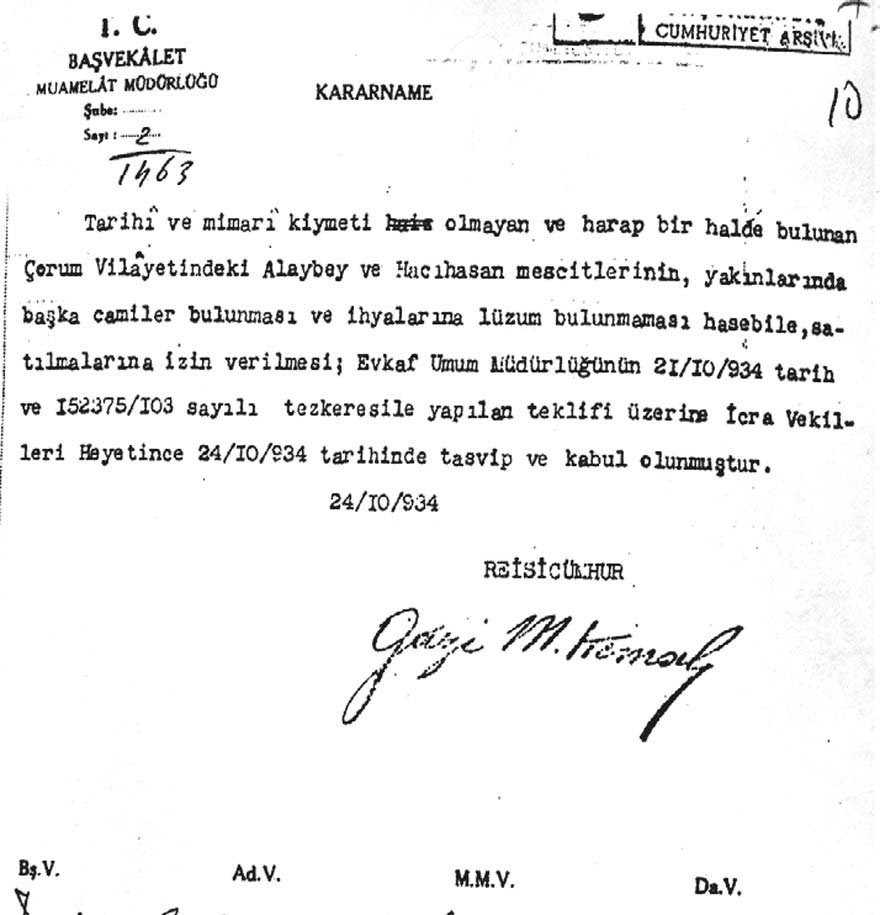 Bu belgede görüldüğü gibi onarılamayacak kadar harap halde bulunan, tarihi değeri olmayan ihtiyaç fazlası camiler ve mescitler elden çıkarılmıştı.