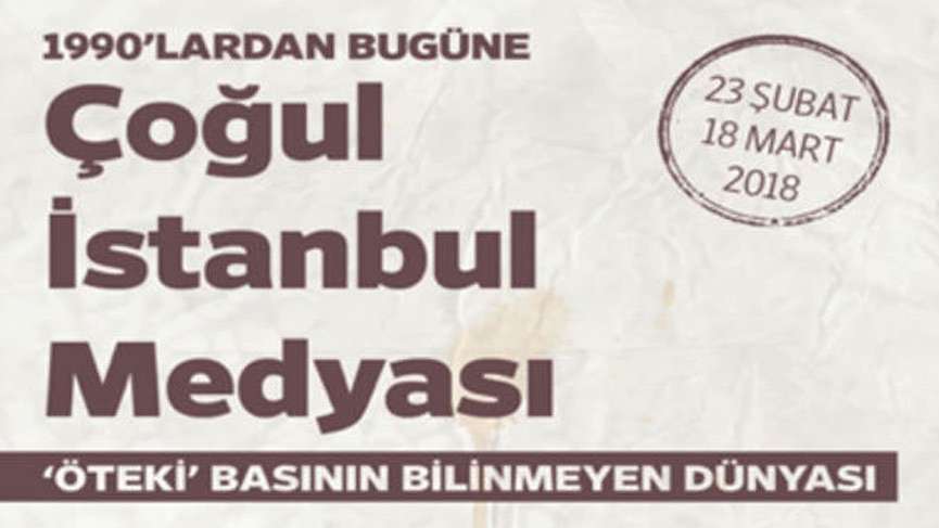 ‘Çoğul İstanbul Medyası Sergisi’ 24 Şubat’ta kapılarını açıyor