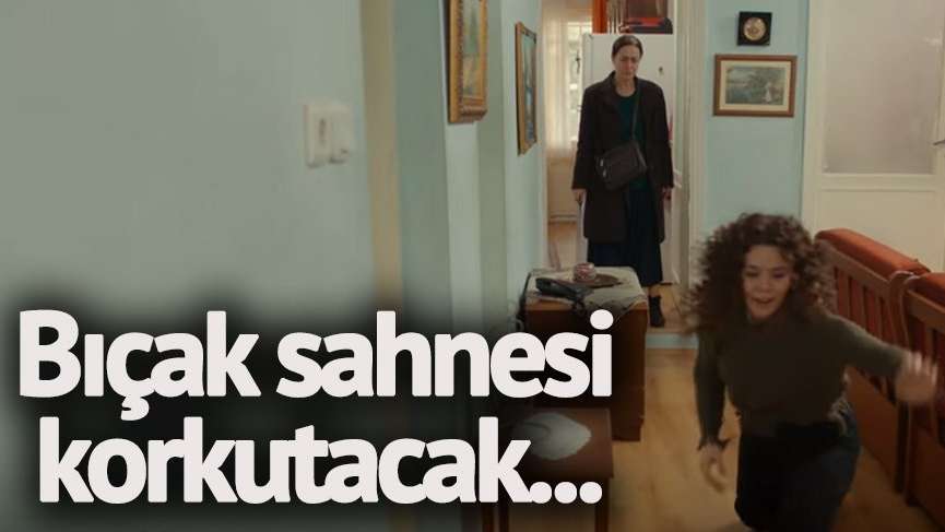 Kadın 18. yeni bölüm fragmanı yayında! Ortaya çıkan bıçak korkuttu… Kadın 17. son bölüm izle