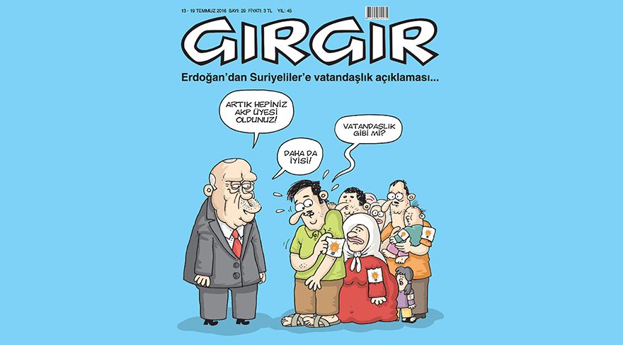 Suriyeliler’e vatandaşlık hakkı verilmesi Gırgır’ın kapağında
