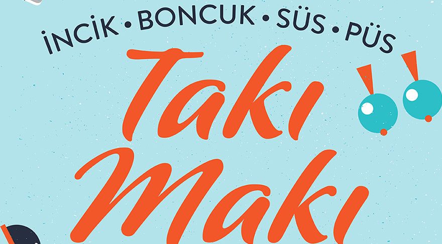 ‘İncik Boncuk Takı Makı’ Kanyon’da
