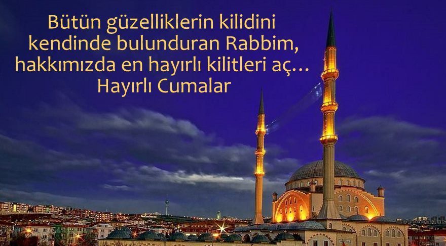 Cuma mesajları... Ettiğin her dua derdine deva, sağlığına şifa, gözüne nur, gönlüne huzur, ailene ve sevdiklerine huzur getirsin. Hayırlı cumalar dilerim.