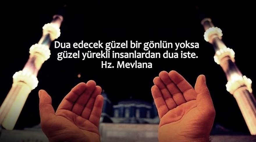 Ya Rabbi! Sana açılan elleri, sana yönelen gönülleri, sana bükülen boyunları, sana yalvaran dilleri, ne olur boş çevirme, amin. Hayırlı nurlu cumalar.