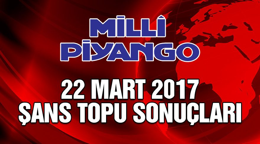 Şans Topu sonuçları 22 Mart: Büyük ikramiye İstanbul ve Artvin’e gitti!