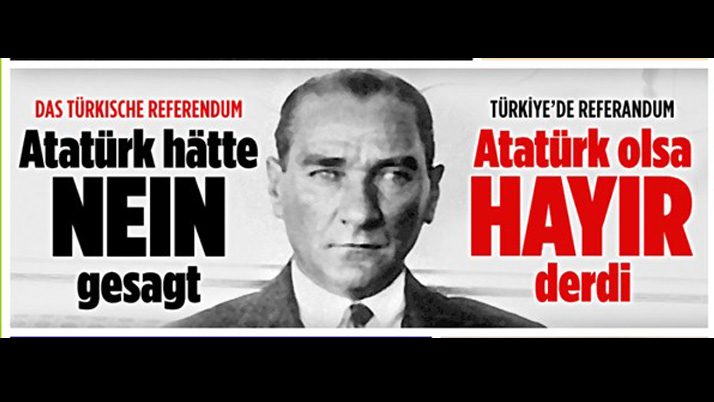 Alman Bild gazetesinden flaş haber: Atatürk olsa ‘Hayır’ derdi