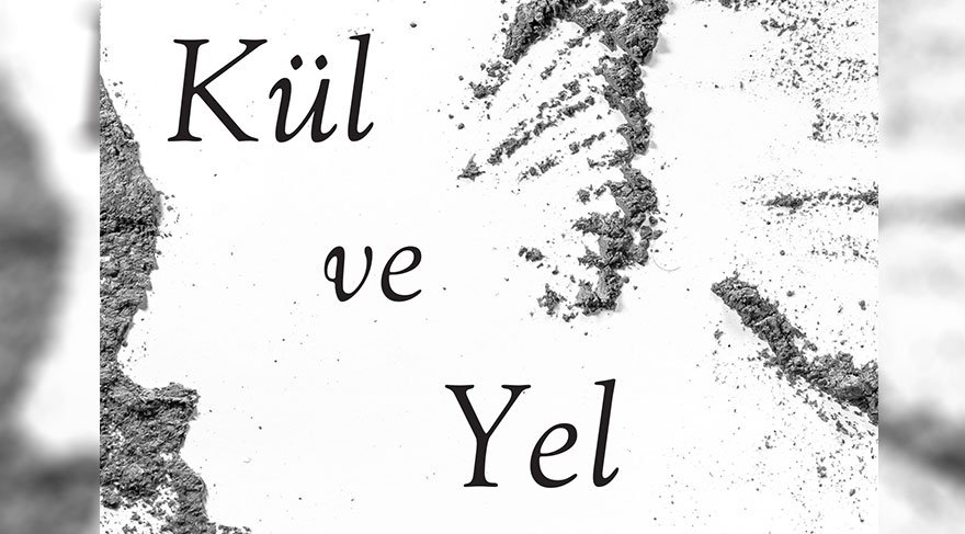Müge İplikçi’den tanıdık bir aile hikayesi: Kül ve Yel