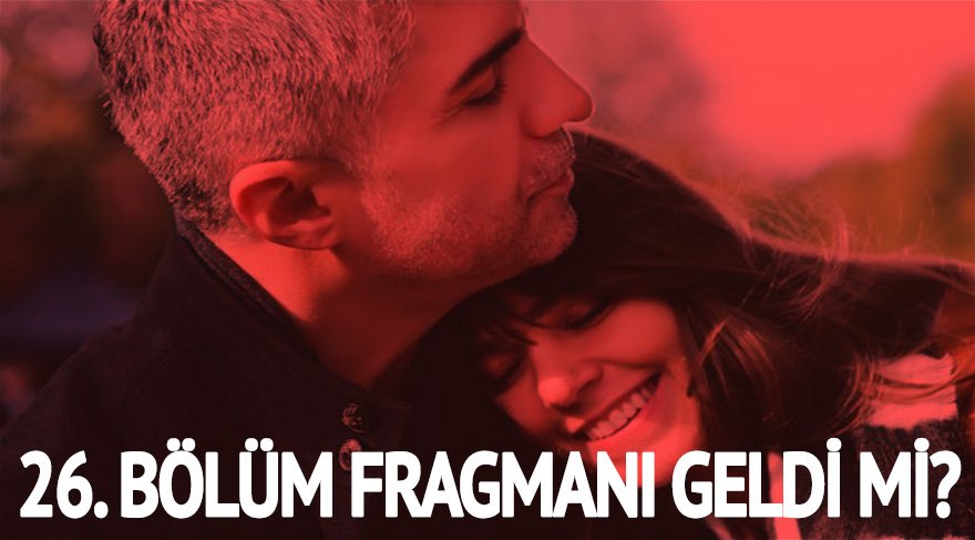 İstanbullu Gelin 26. bölüm fragmanı yayında mı? İstanbullu Gelin 25. bölüm ve son bölüm izle