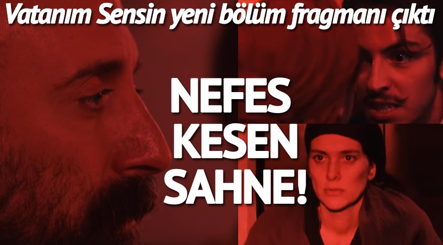 Vatanım Sensin’den nefes kesen yeni bölüm fragmanı: Bomba itiraf geldi! Son bölüm (33. bölüm) izle