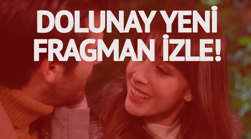 Dolunay 24. yeni bölüm fragmanı yayınlandı! Nazlı ve Ferit’i bekleyen sürprizler neler? Dolunay 23. son bölüm izle