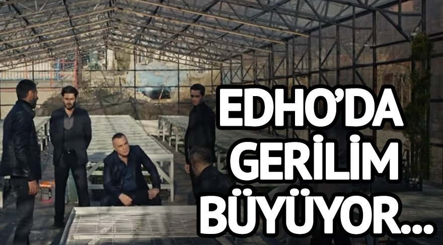 Eşkıya Dünyaya Hükümdar Olmaz 84. bölüm fragmanında şok detay! EDHO’da “Bunları öldürmek merhamet…” cümlesi…