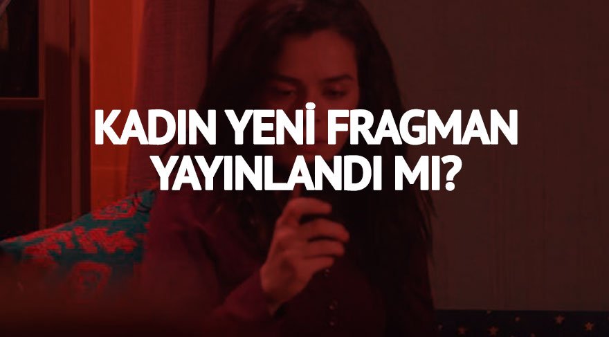 Kadın 8. son bölüm izle! Bahar Sarp’ın telefonunda ne gördü? Kadın 9. yeni bölüm fragmanı geldi mi?