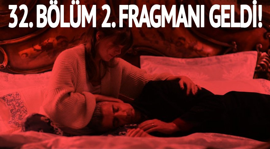 İstanbullu Gelin 32. bölüm 2. fragmanı geldi! İstanbullu Gelin 31. son bölüm izle ‘Ben yanarsam seni de yakarım!’