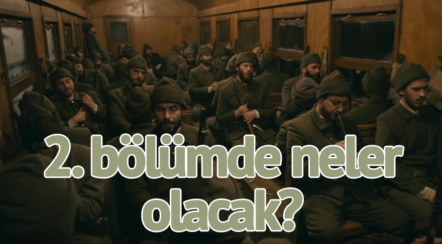 Mehmetçik Kut’ül-Amare 2. bölüm fragmanı geldi! Kut ül Amare’de neler olacak? İşte Mehmetçik detayları…
