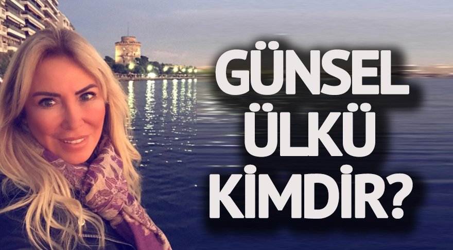 Günsel Ülkü kimdir? Günsel Ülkü’nün mesleği ne? İşte hayat hikayesi…