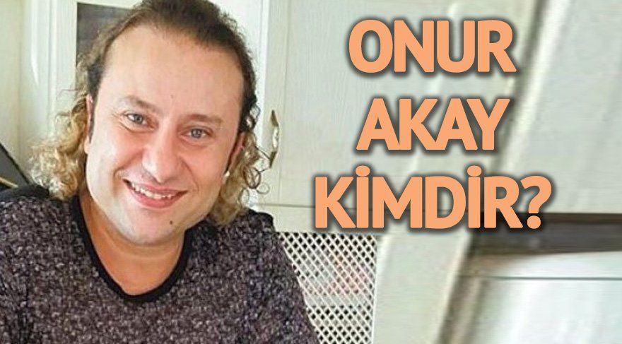 Onur Akay kimdir? Paylaşımlarıyla dikkat çeken isim Onur Akay’ın hayatı…