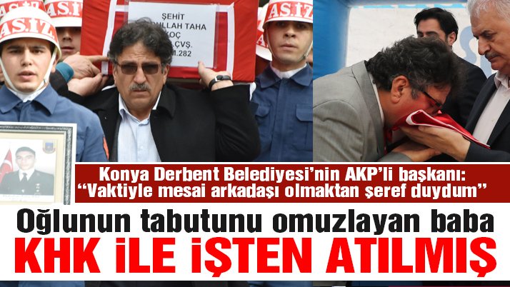 Tabutu omuzlayan şehit  babası KHK ile işten atılmış