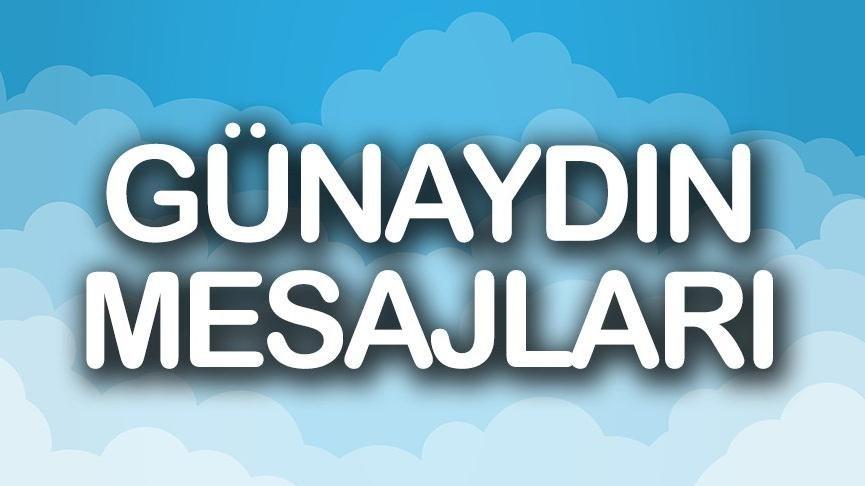 En güzel ve farklı günaydın mesajları 2018: Gününüz aydın ve neşe dolu olsun!
