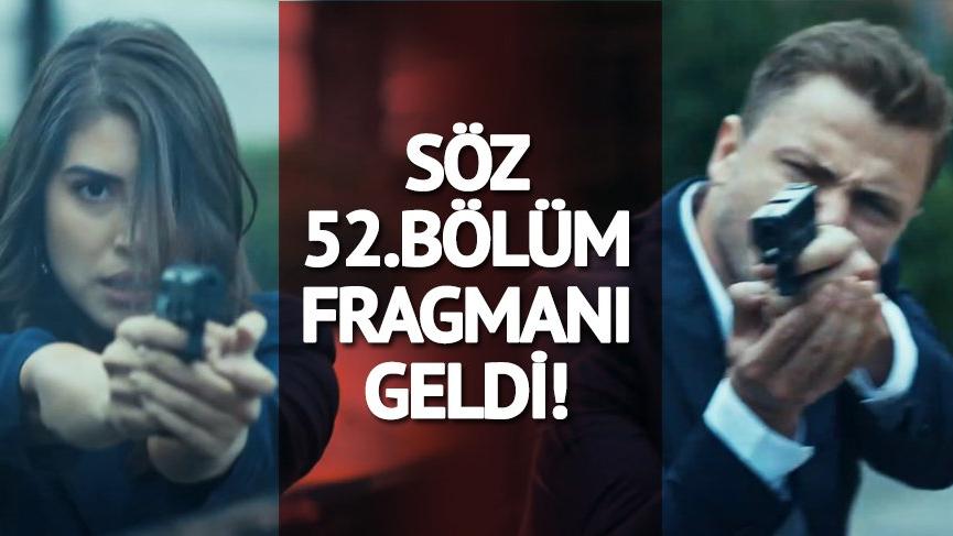 Söz dizisi 52. yeni bölüm fragmanı geldi! Ve Yavuz görevinin başında…