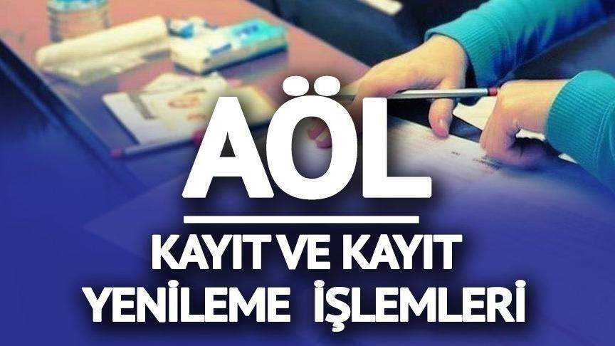 AÖL kayıt yenileme işlemleri ne zaman bitecek? - Son ...