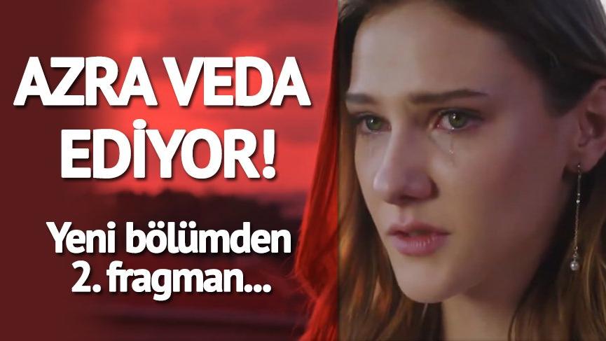 Elimi Bırakma 11. yeni bölüm 2. fragman geldi! Yeni fragmanda Azra gidiyor…