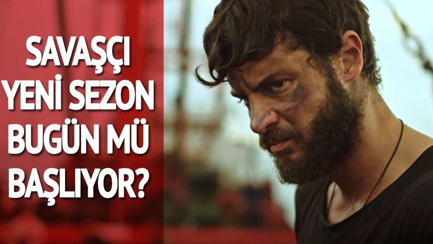 Savaşçı yeni sezon fragmanı izle: Savaşçı yeni bölüm bugün mü?