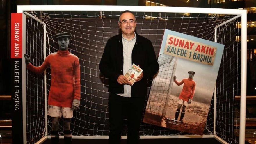 Sunay Akın, efsane kalecileri kaleme aldı: ‘Kalede 1 Başına’
