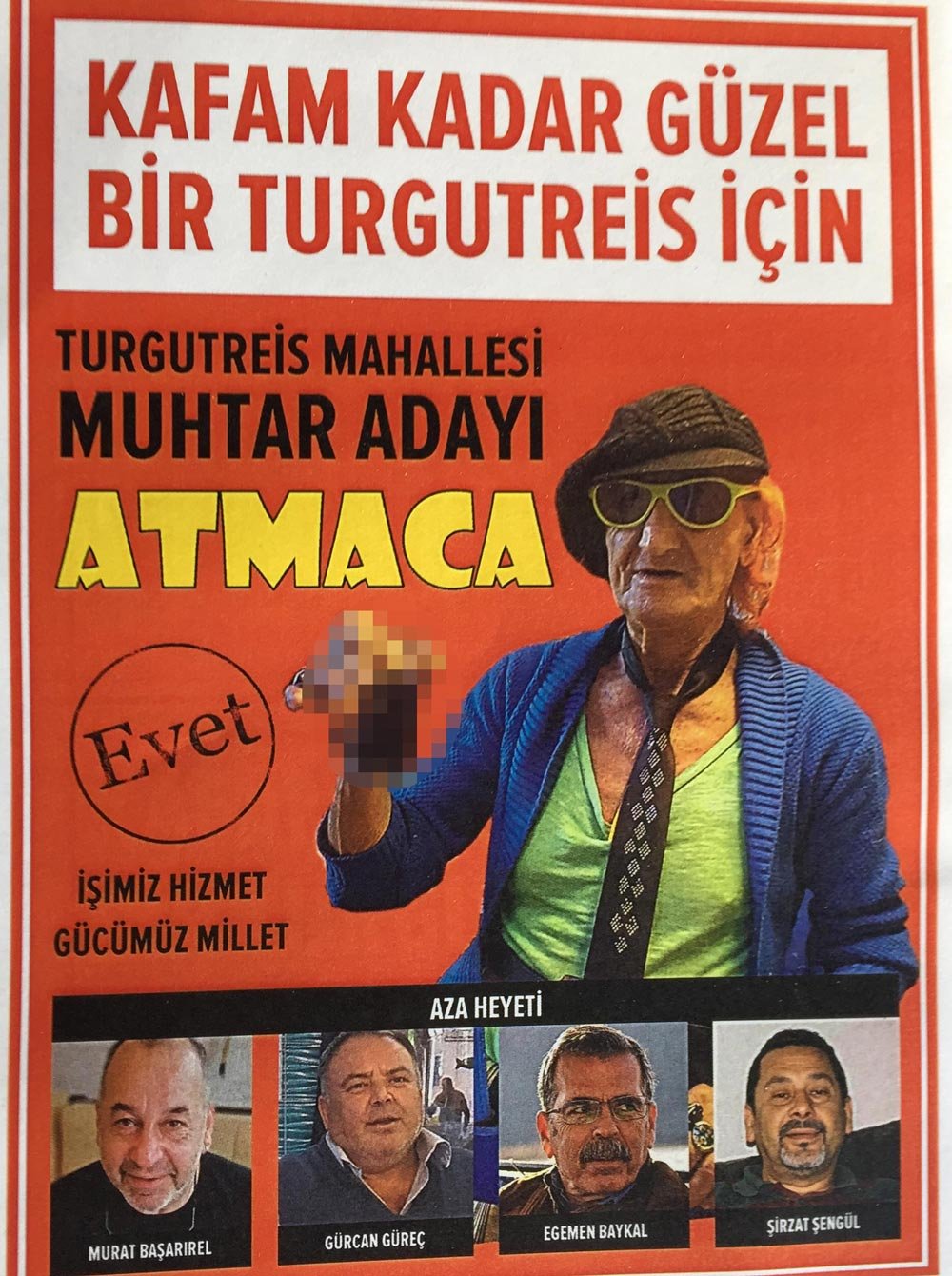 İşte Mustafa Atmaca'ya şaka olsun diye hazırlanan seçim afişi...