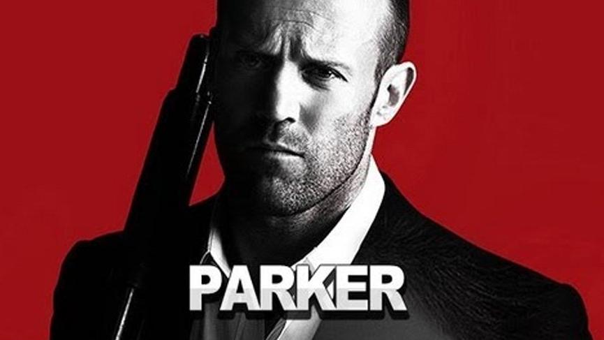 Parker filmi konusu oyuncuları… Parker filminde kimler oynuyor?