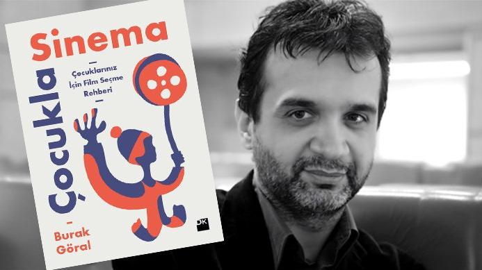 Burak Göral’dan çocuklar için film seçme rehberi