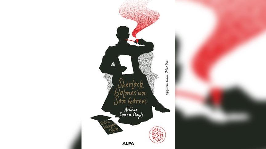 ‘Sherlock Holmes’un Son Görevi’ Alfa Yayınları’ndan çıktı!