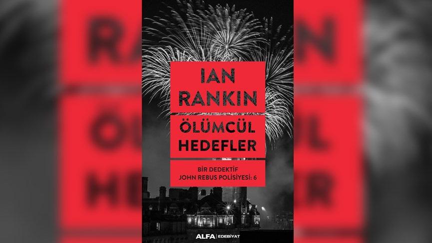 ‘Ölümcül Hedefler’ Alfa Yayınları’ndan çıktı