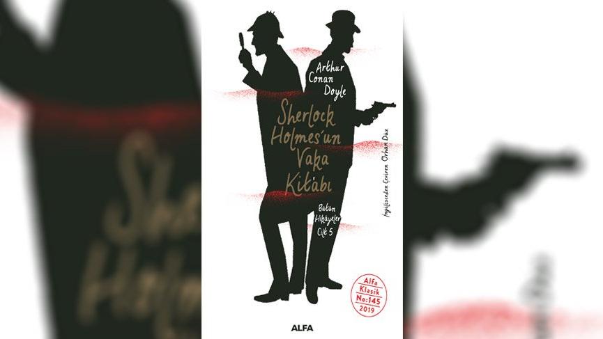 ‘Sherlock Holmes’un Vaka Kitabı’ Alfa Yayınları’ndan çıktı!