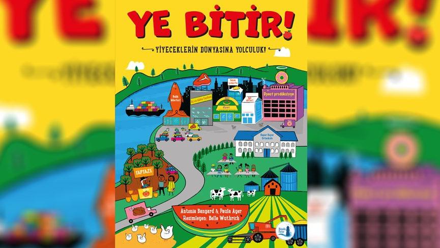 ‘Ye Bitir!’ Büyülü Fener Yayınları’ndan çıktı!
