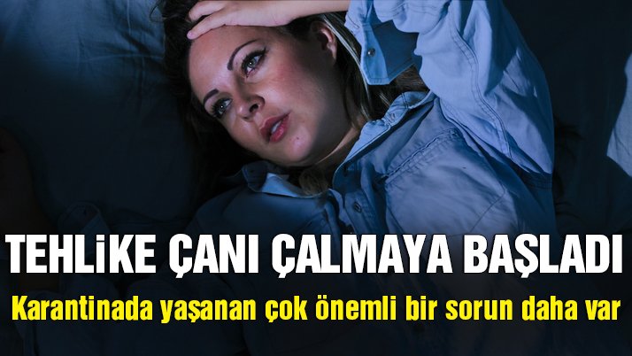 Corona virüsü uykusuz bırakıyor!