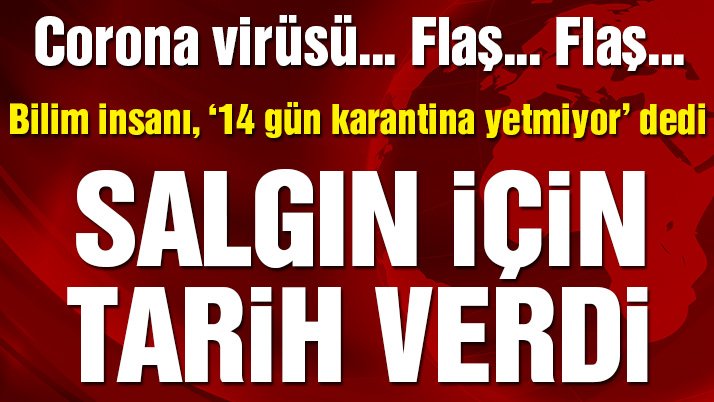 Son dakika... Bilim insanları corona virüsü ile ilgili tarih verdi