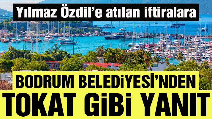 Bodrum Belediyesi'nden alçakça iftiralara tokat gibi yanıt