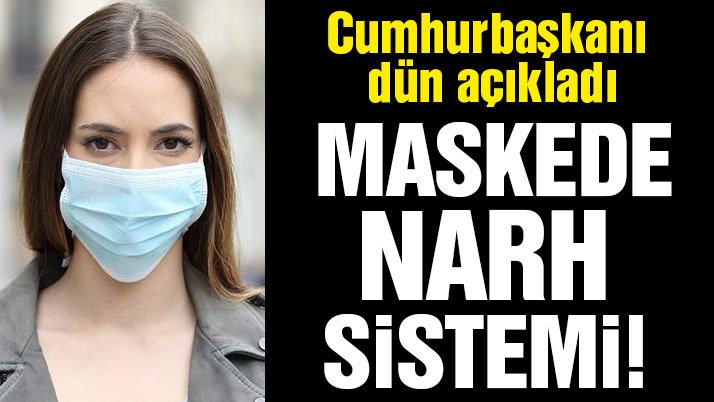 Maskede narh sistemi uygulanacak