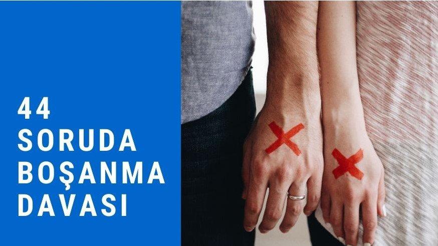 44 soruda bosanma davasi guncel yasam