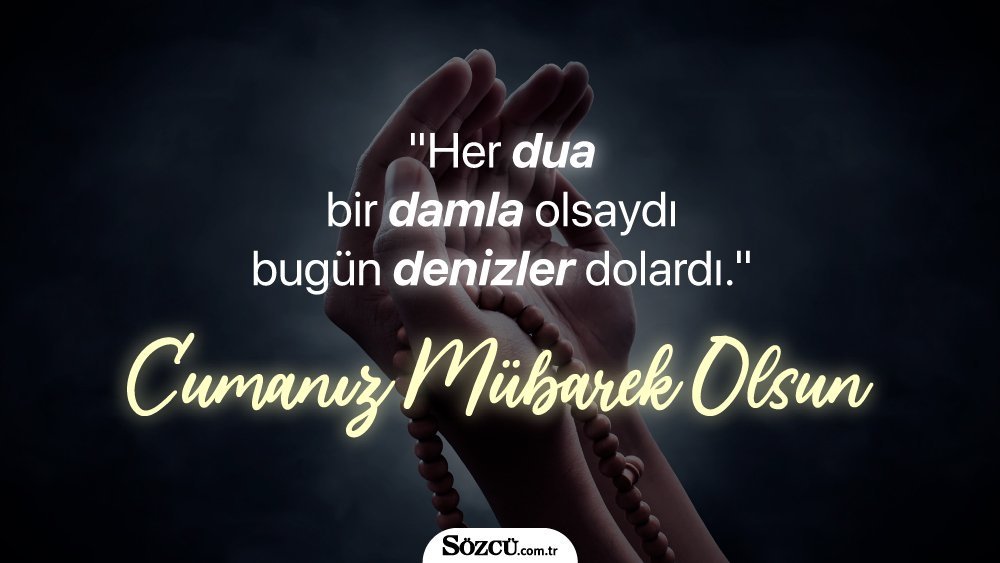 * “İnsanoğlu, kainatı ve Rabbin yarattıklarını korumayı kendine bir görev bilmeli. Hayırlı cumalar”