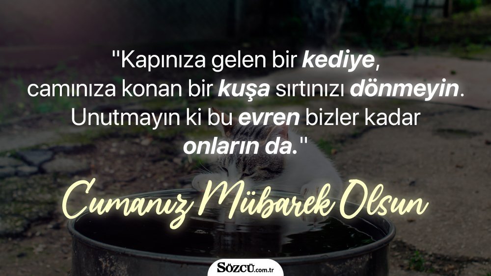 * “Allah’ım sen kalbimizden geçenleri hakkımızda hayırlı eyle… Hayırlı cumalar”