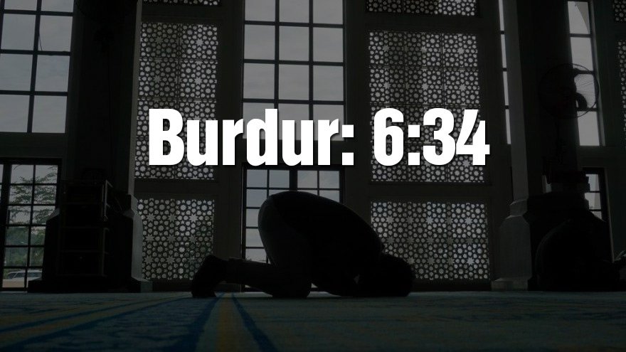 Burdur bayram namazı saati: 06:34