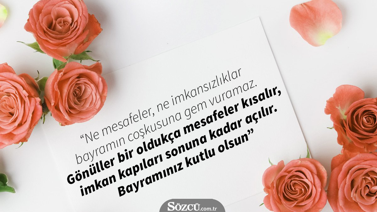 * "Hafif bir rüzgar dalgalandırır denizi... Bir güzel söz de güzelleştirir insanları... Yüzünden gülümseme, evinden bereket eksik olmasın. Bayramın mübarek olsun"