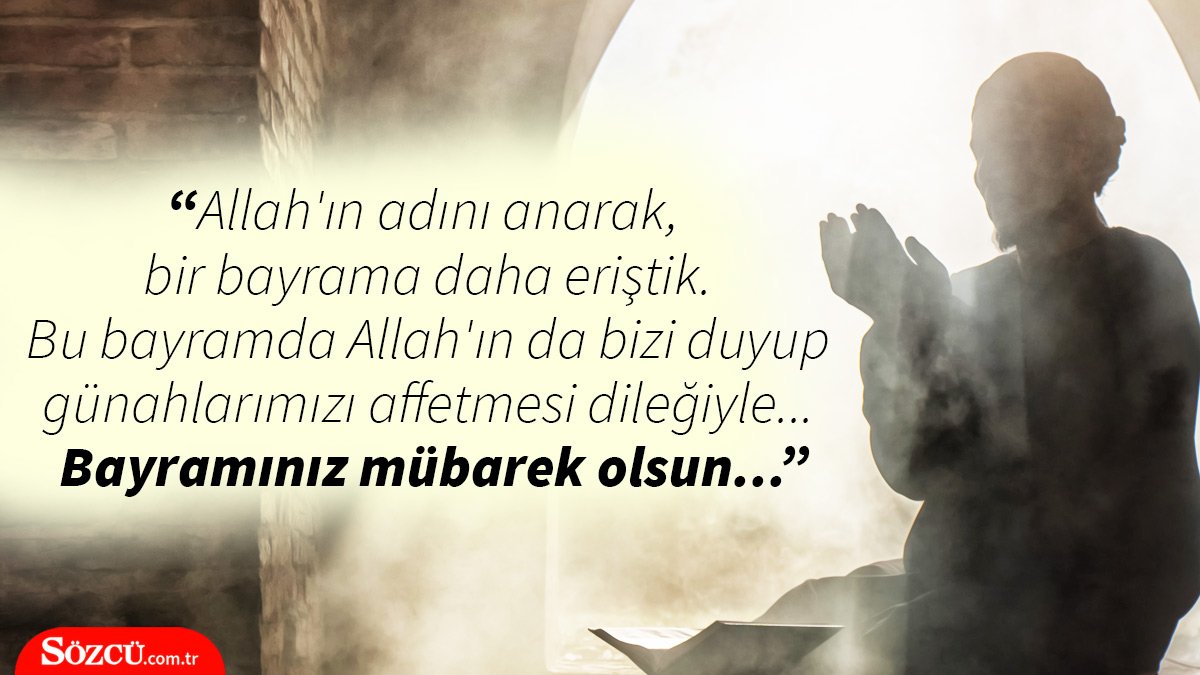 * "Hüznünü bir kenara bırak, bugün bayram.. Sevincin daim, huzurun yerinde olsun.. İyi bayramlar"