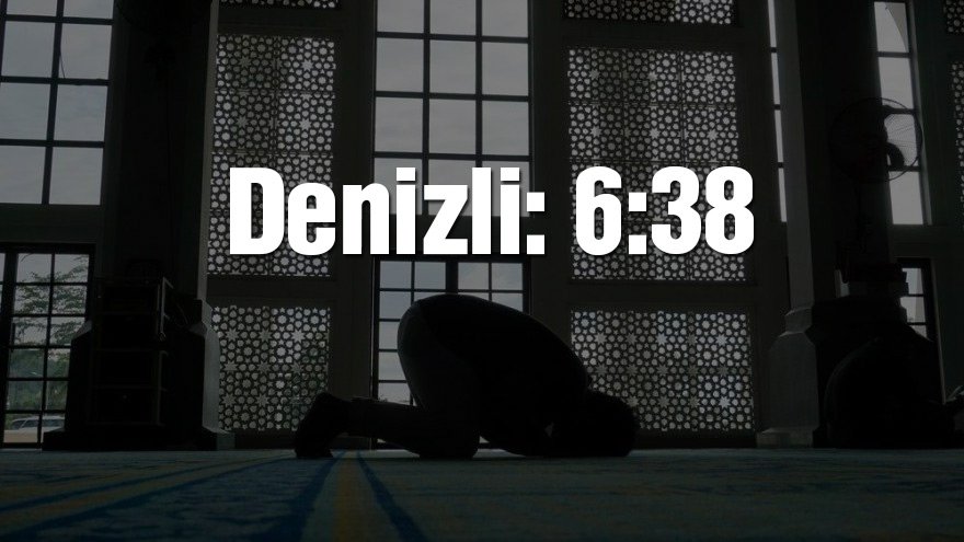 Denizli bayram namazı saati: 06:38