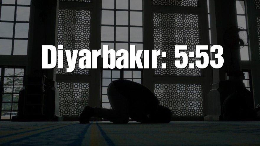 Diyarbakır bayram namazı saati: 05:53