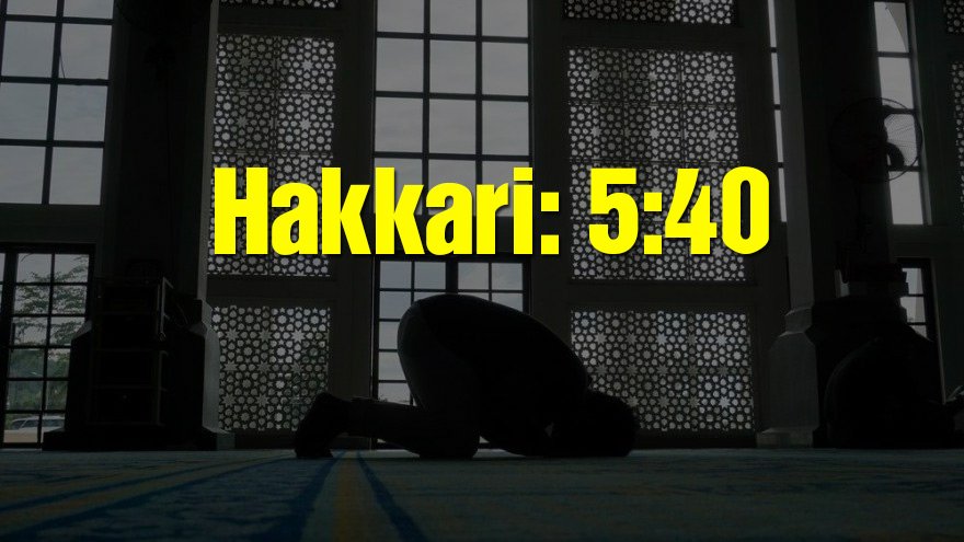 Hakkari bayram namazı saati: 05:40