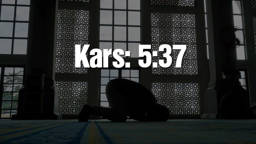 Kars bayram namazı saati: 05:37